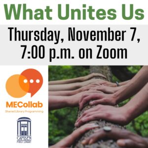 Thursday, 11/7: Join other Mainers and talk about “What Unites Us” on Zoom!