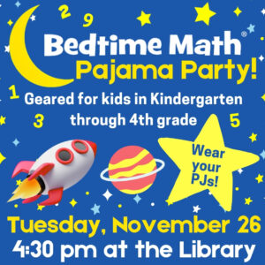 11/26: Bedtime Math Pajama Party!