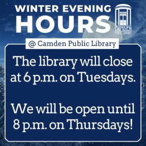 Winter Evening Hours at Camden Public Library